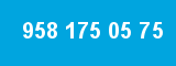 958 175 05 75